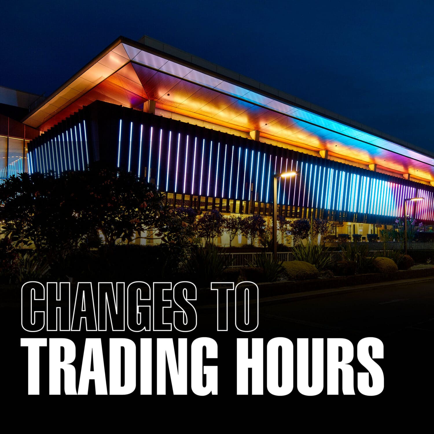 New Trading Hours Starting Tomorrow - Canterbury League Club
